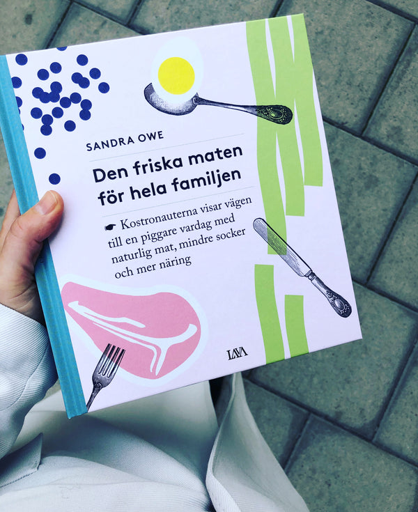 Den friska maten för hela familjen - kostronauterna visar vägen